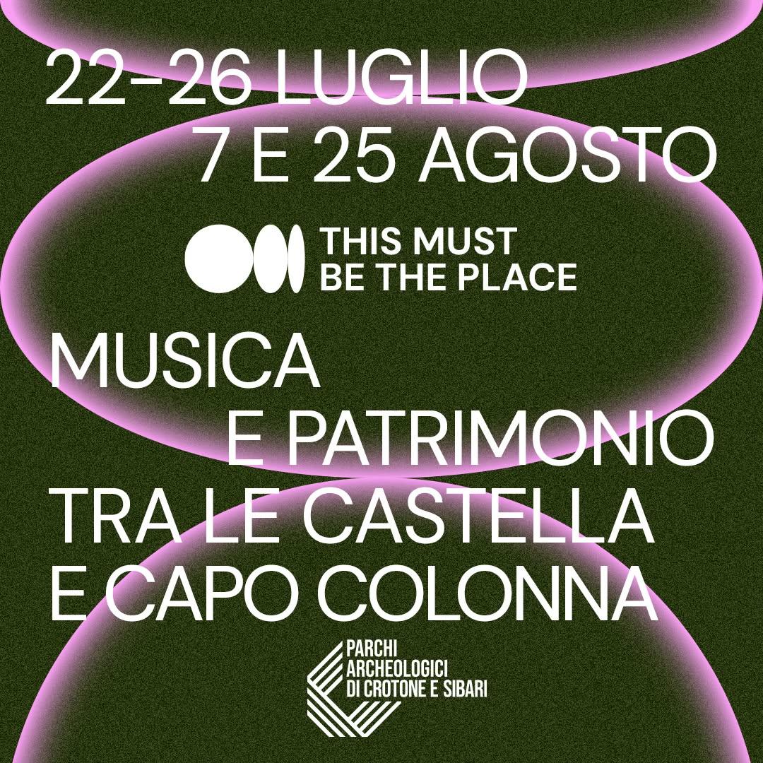 This Must Be the Place 2026: la musica incontra il patrimonio archeologico dei Parchi di Crotone